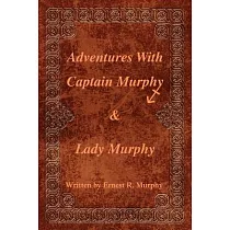 Adventures With Captain Murphy & Lady Murphy