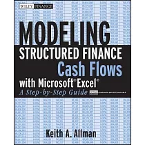 Modeling Structured Finance Cash Flows With Microsoft Excel： A Step─by─step Guide