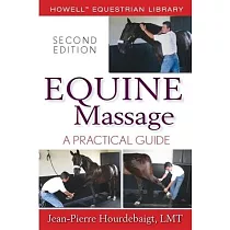 Equine Massage： A Practical Guide