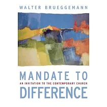 Mandate to Difference： An Invitation to the Contemporary Church