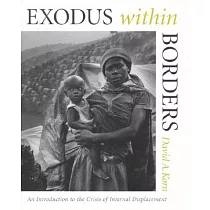 Exodus Within Borders： An Introduction to the Crisis of Internal Displacement