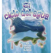 El Ciclo Del Agua/ The Water Cycle