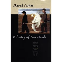 A Poetry of Two Minds