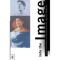 Into the Image： Culture and Politics in the Field of Vision