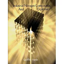 Industrial Nitrogen Compounds and Explosives ─ Chemical Manufacture and Analysis