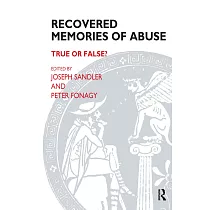 Recovered Memories of Abuse： True or False?
