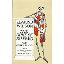 The Duke of Palermo： And Other Plays， With an Open Letter to Mike Nichols