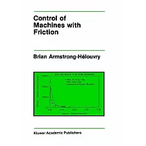 Control of Machines With Friction