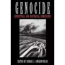 Genocide： Conceptual and Historical Dimensions