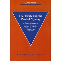 The Trinity and the Paschal Mystery： A Development in Recent Catholic Theology