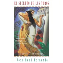 El Secreto De Los Toros： Una Novela