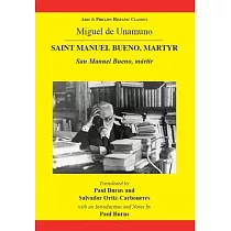 Miguel de Unamuno： Saint Manuel Bueno， Martyr： San Manuel Bueno， Martir
