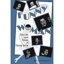Funny Woman： The Life and Times of Fanny Brice