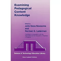 Examining Pedagogical Content Knowledge： The Construct and Its Implications for Science Education