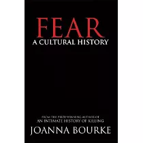 Fear： A Cultural History