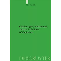 Charlemagne， Muhammad， and the Arab Roots of Capitalism