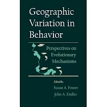 Geographic Variation in Behavior： Perspectives on Evolutionary Mechanisms