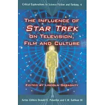 The Influence of Star Trek on Television， Film and Culture