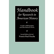 Handbook for Research in American History： A Guide to Bibliographies and Other Reference Works