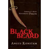 Blackbeard： America’s Most Notorious Pirate