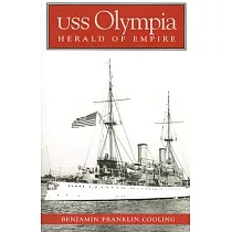 USS Olympia： Hearld of Empire