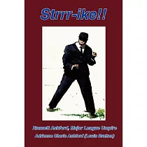 Strrr-ike!! My First Biography: Emmett Ashford, Baseball Umpire