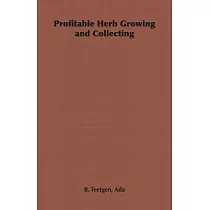 Profitable Herb Growing and Collecting
