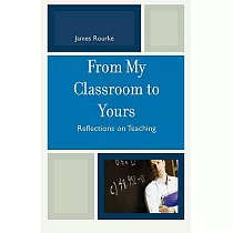 From My Classroom to Yours： Reflections on Teaching