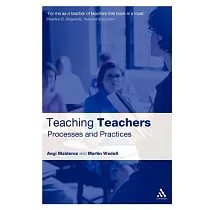 Teaching Teachers： Processes and Practices