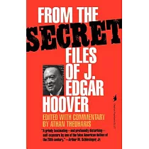 From the Secret Files of J. Edgar Hoover