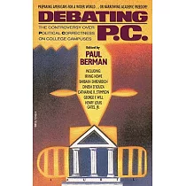 Debating P.c.： The Controversy over Political Correctness on College Campuses