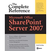 Microsoft Office SharePoint Server 2007： The Complete Reference