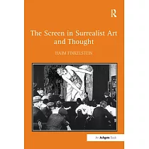 The Screen in Surrealist Art and Thought
