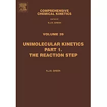 Comprehensive Chemical Kinetics： Unimolecular Kinetics， the Reaction Step