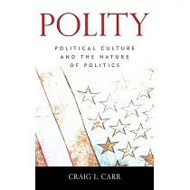 Polity： Political Culture and the Nature of Politics