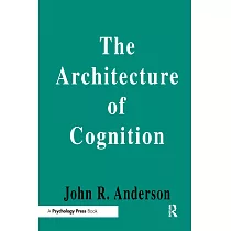 The Architecture of Cognition