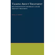 Talking About Treatment： Recommendations for Breast Cancer Adjuvant Therapy