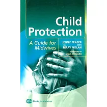 Child Protection： A Guide for Midwives