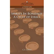 Spirits in Bondage： A Cycle of Lyrics