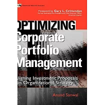 Optimizing Corporate Portfolio Management： Aligning Investment Proposals With Organizational Strategy