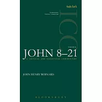 A Critical and Exegetical Commentary on the Gospel According to st John