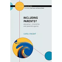 Including Parents： Education， Citizenship and Parental Agency