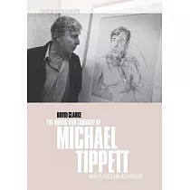 The Music and Thought of Michael Tippett