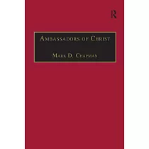 Ambassadors of Christ： Commemorating 150 Years of Theological Education in Cuddesdon， 1854─2004