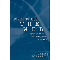 Sorting Out the Web： Approaches to Subject Access