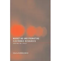 Marketing and Promoting Electronic Resources： Creating the E─Buzz!