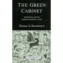 The Green Cabinet： Theocritus and the European Pastoral Lyric