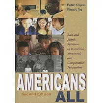 Americans All： Race and Ethnic Relations in Historical， Structural， and Comparative Perspectives