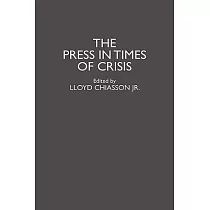 The Press in Times of Crisis