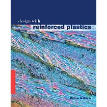 Design With Reinforced Plastics：： A Guide for Engineers & Designers